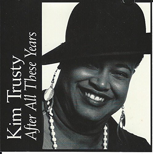 Kim Trusty/After All These Years
