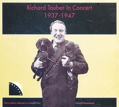 Richard Tauber/In Concert 1937-1947