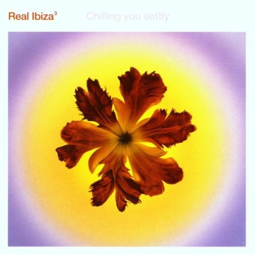 Real Ibiza/Vol. 3: Chilling You Softly