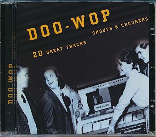 Doo Wop Groups & Crooners/Doo Wop Groups & Crooners