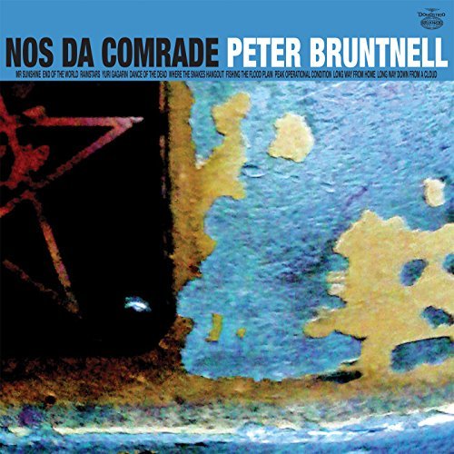 Peter Bruntnell/Nos Da Comrade