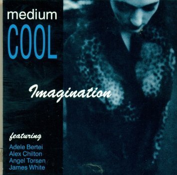 Medium Cool/Imagination