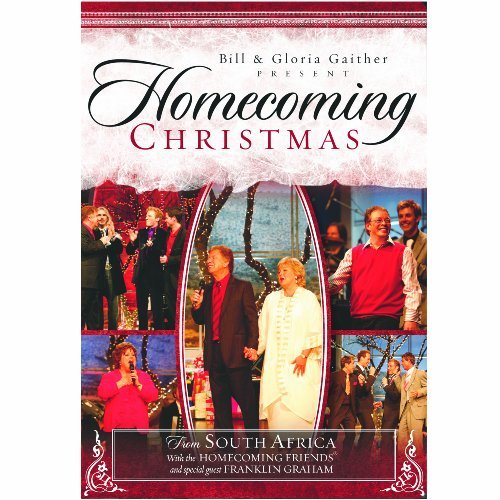 Bill & Gloria Gaither Bill & Gloria Gaither/Homecoming Christmas