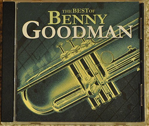 Benny Goodman Benny Goodman/The Best Of Benny Goodman