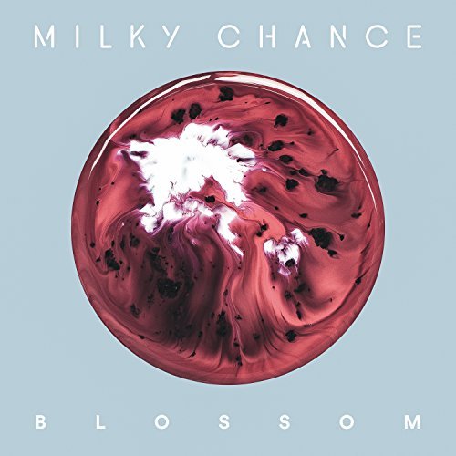 Milky Chance/Blossom