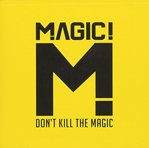 MAGIC!/Don'T Kill The Magic