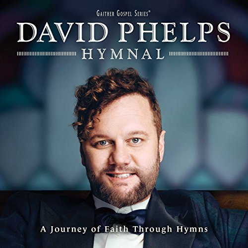 David Phelps/Hymnals