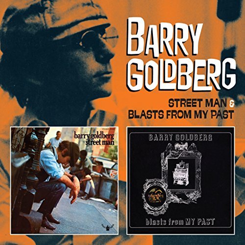 Barry Goldberg/Street Man/Blast From My Pasts@Import-Gbr@2 On 1cd