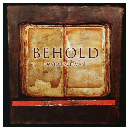 David Kauffman/Behold (Choral Series Vol. 1)