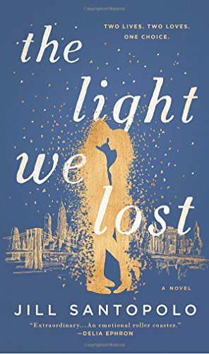 Jill Santopolo/The Light We Lost