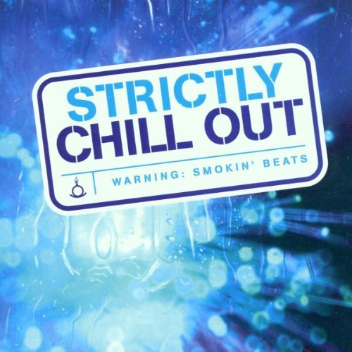 Strictly Chill Out/Strictly Chill Out