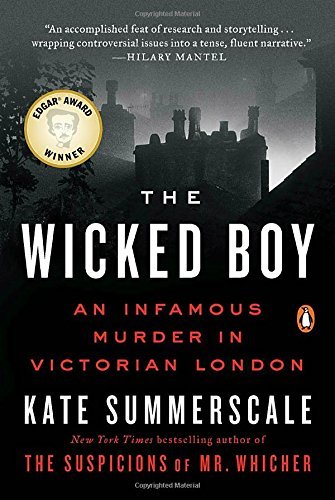Kate Summerscale/The Wicked Boy@ An Infamous Murder in Victorian London
