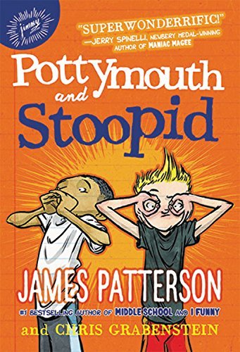 James Patterson/Pottymouth and Stoopid