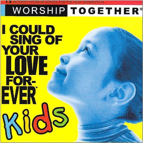 I Could Sing Of Your Love Kids/I Could Sing Of Your Love Kids
