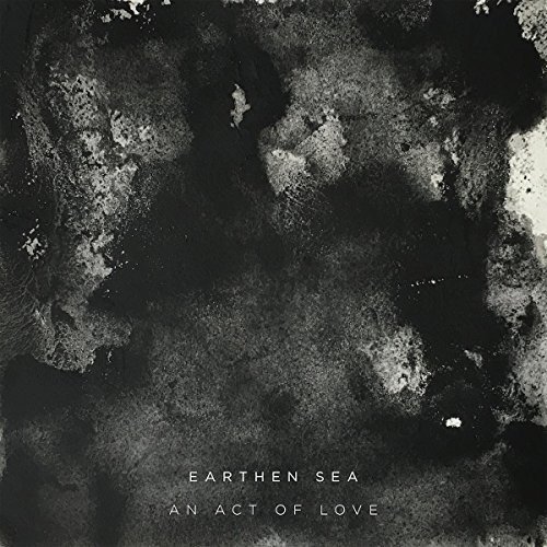 Earthen Sea/An Act Of Love@Lp