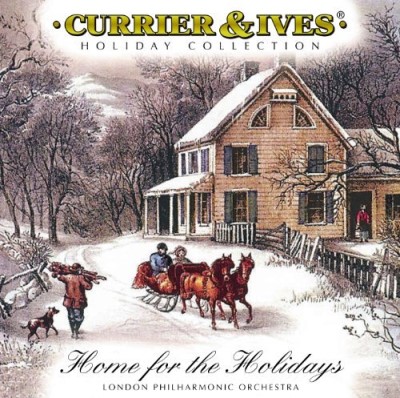 London Philharmonic Orchestra/Currier & Ives: Home For The Holidays