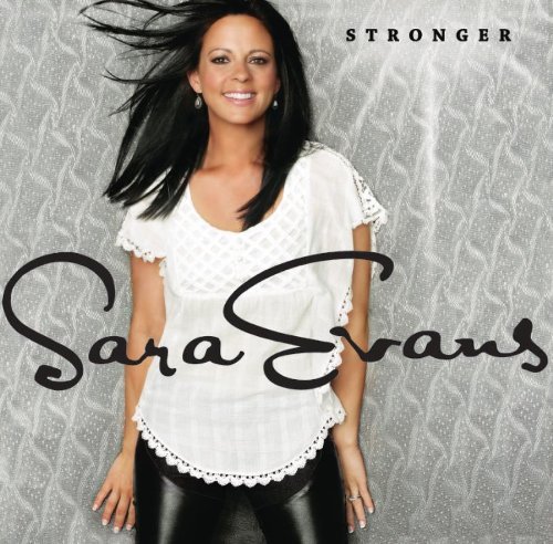 Sara Evans Stronger Stronger 