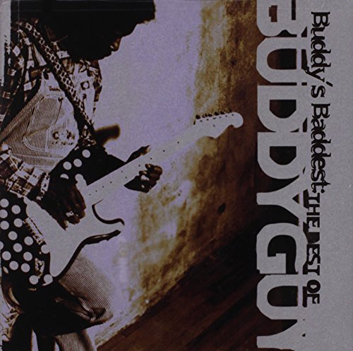 Buddy Guy/Buddy's Baddest: Best Of Buddy@Buddy's Baddest-Best Of Buddy
