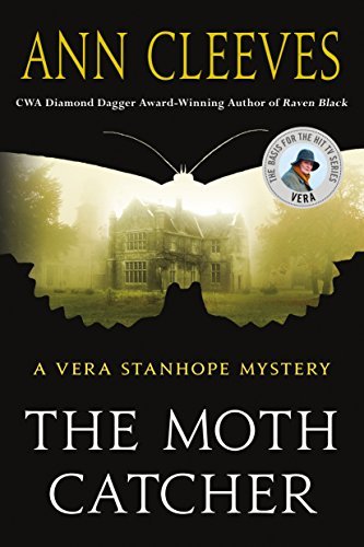 Ann Cleeves/The Moth Catcher@ A Vera Stanhope Mystery