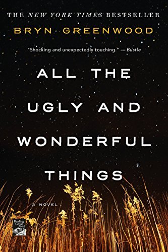 Bryn Greenwood/All the Ugly and Wonderful Things@Reprint