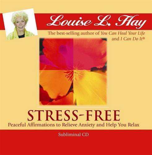Louise L. Hay Stress Free Peaceful Affirmations To Relieve Anxiety And Help 