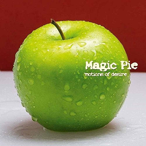 Magic Pie/Motions Of Desire