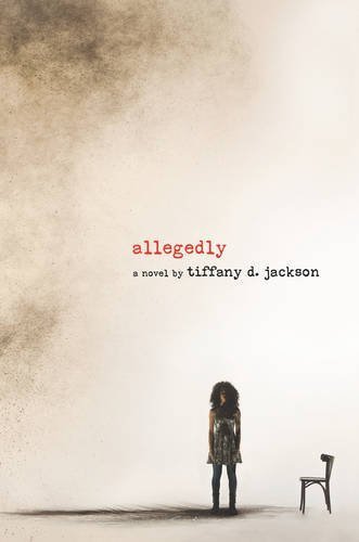 Tiffany D. Jackson/Allegedly