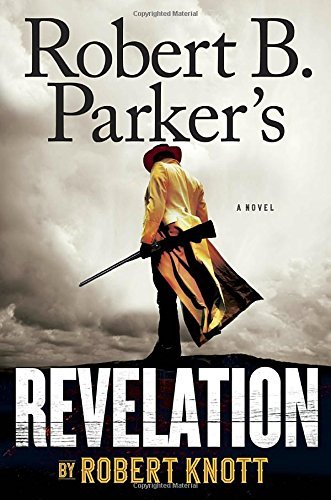 Robert Knott/Robert B. Parker's Revelation