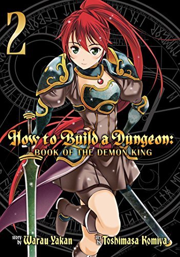 Warau,Yakan/ Komiya,Toshimasa (ILT)/How to Build a Dungeon Book of the Demon King 2