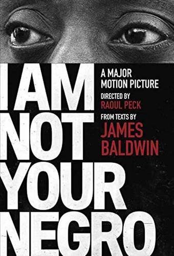 Baldwin,James/ Peck,Raoul (COM)/I Am Not Your Negro@MTI