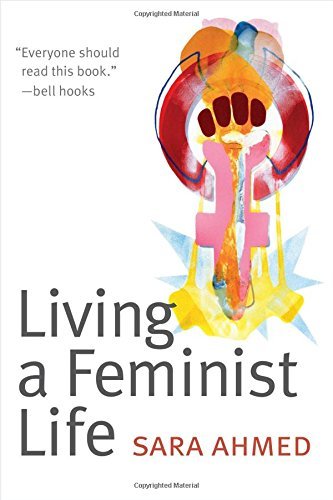 Sara Ahmed/Living a Feminist Life