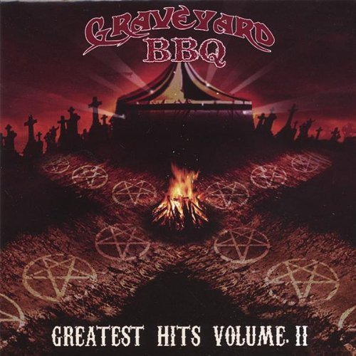 Graveyard Bbq/Vol. 2-Greatest Hits