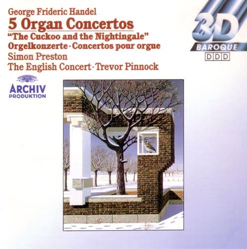 G.F. Handel/5 Organ Concertos "cuckoo &The Nightingale"