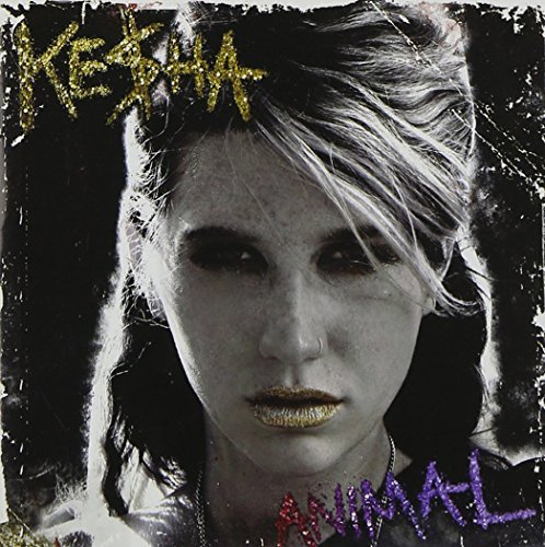 Kesha/Animal: Uk Edition@Import-Gbr@Incl. 2 Bonus Tracks
