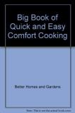 Better Homes & Gardens Big Book Of Quick & Easy Comfort Cooking 