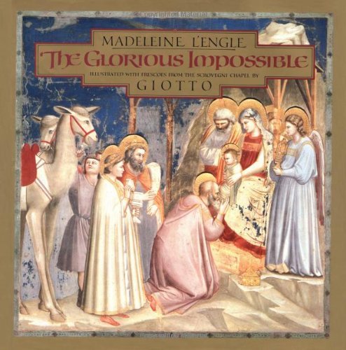 Madeleine L'engle Glorious Impossible [illustrated With Frescoes 