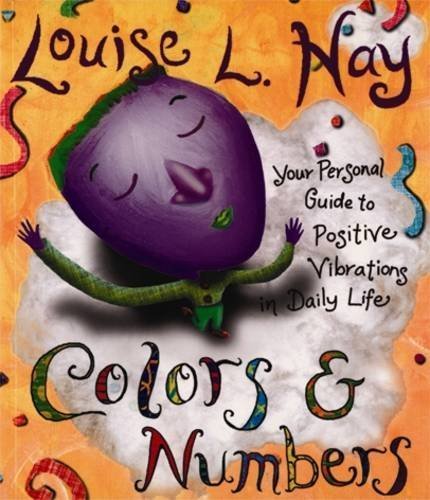 Louise Hay/Colors And Numbers (Hay House Lifestyles)