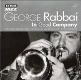 George Rabbai In Good Company 