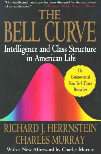 Richard Hernstein The Bell Curve Intelligence & Class Structure In American Life 