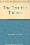 Terry Deary Neil Tonge The Terrible Tudors (horrible Histories) 