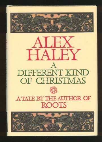 Alex Haley/A Different Kind Of Christmas