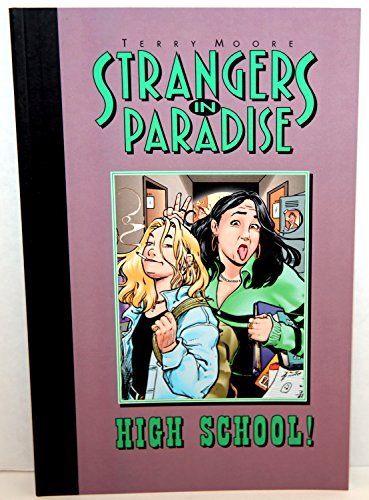 Terry Moore/Strangers In Paradise Book 6: High School