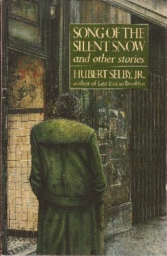 Hubert Selby/Song Of The Silent Snow