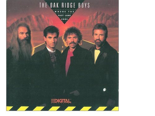 The Oak Ridge Boys/Where The Fast Lane Ends