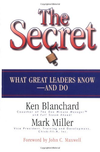 Ken Blanchard/The Secret@What Great Leaders Know & Do
