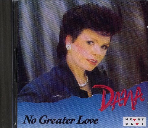 No Greater Love - Dana
