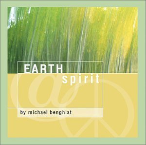 Michael Benghiat Michael Benghiat Earth Spirit Music For Massage Relaxation Sp 