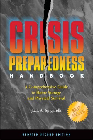 Jack A. Spigarelli/Crisis Preparedness Handbook: A Comprehensive Guid