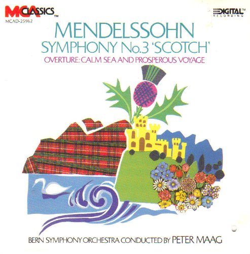 Felix Mendelssohn Peter Maag Bern Symphony Orchest/SYMPHONY 3, CALM SEA & PROSPEROUS VOY@Mendelssohn: Symphony 3, Calm Sea & Prosperous Voy