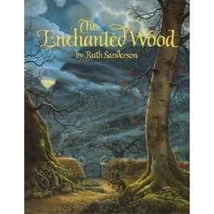 Ruth Sanderson/The Enchanted Wood